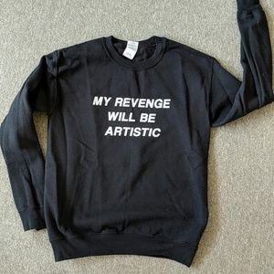 Sweatshirt with Revenge quote
